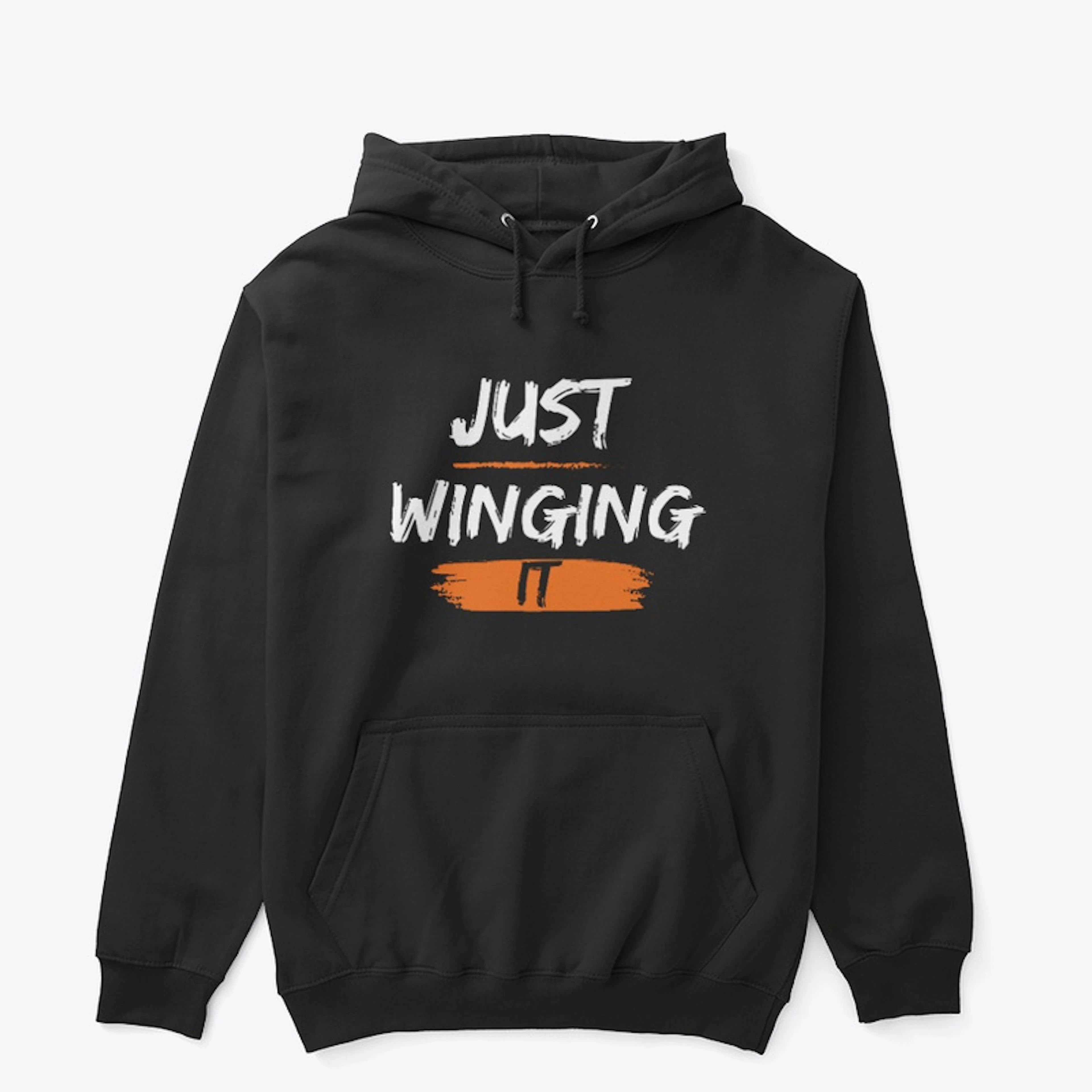 Just Winging It hoodie