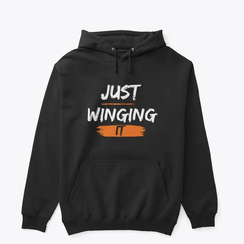 Just Winging It hoodie